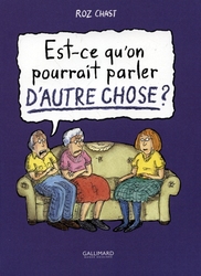 EST-CE QU'ON POURRAIT PARLER D'AUTRE CHOSE? -  (FRENCH V.)