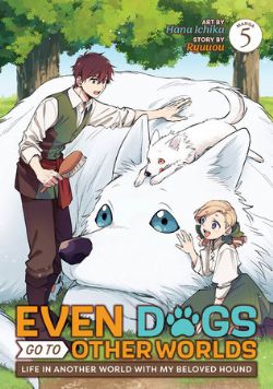 EVEN DOGS GO TO OTHER WORLDS: LIFE IN ANOTHER WORLD WITH MY BELOVED HOUND -  (ENGLISH V.) 05