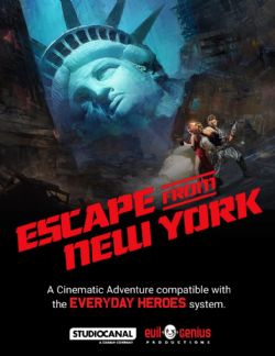 EVERYDAY HEROES THE ROLEPLAYING GAME -  ESCAPE FROM NEW YORK : A CINEMATIC ADVENTURE (ENGLISH)