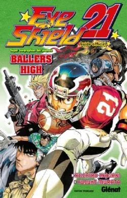 EYE SHIELD 21 -  BALLERS HIGH - GUIDE OFFICIEL (FRENCH V.)