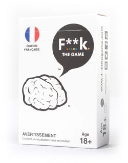 F**K. THE GAME -  BASE GAME (FRENCH)