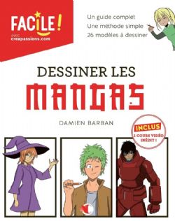 FACILE ! -  DESSINER LES MANGAS (FRENCH V.)