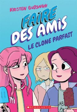 FAIRE DES AMIS -  LE CLONE PARFAIT (FRENCH V.) 02