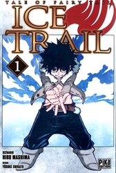 FAIRY TAIL -  (FRENCH V.) -  TALE OF FAIRY TAIL: ICE TRAIL 01