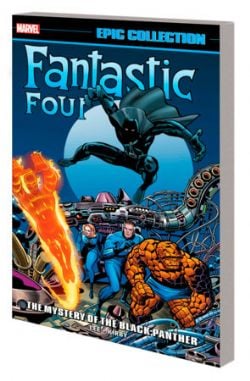 FANTASTIC FOUR -  THE MYSTERY OF THE BLACK PANTHER - 1966-1967 (ENGLISH V.) -  EPIC COLLECTION 04