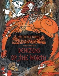 FATE OF THE NORNS -  RAGNAROK - DENIZENS OF THE NORTH (SOFTCOVER)
