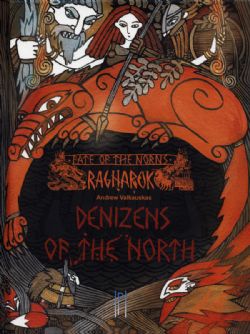 FATE OF THE NORNS -  RAGNAROK - DENIZENS OF THE NORTH