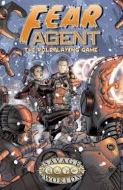 FEAR AGENT : THE ROLEPLAYING GAME (ANGLAIS) -  FEAR AGENT : THE ROLEPLAYING GAME (ENGLISH)