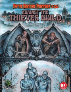 FIFTH EDITION FANTASY -  AGAINST THIEVES GUILD (ENGLISH) -  5E ADVENTURE 26