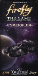 FIREFLY : THE GAME -  EXPANSION - ESMERALDA (ENGLISH)