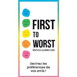 FIRST TO WORST -  ÉDITION QUÉBÉCOISE (FRENCH)