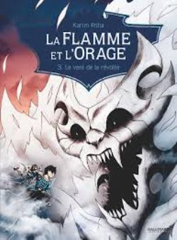 FLAMME ET L'ORAGE, LA -  LE VENT DE LA RÉVOLTE 03