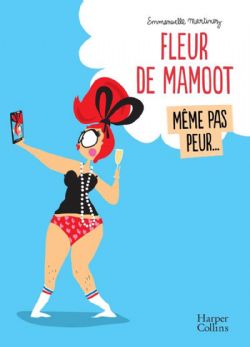 FLEUR DE MAMOOT -  MÊME PAS PEUR... (FRENCH V.)