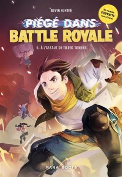 FORTNITE -  A L'ASSAUT DE TILTED TOWERS (FRENCH V.) -  PIÉGÉ DANS BATTLE ROYALE 06