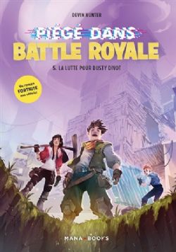 FORTNITE -  LA LUTTE POUR DUSTY DIVOT (FRENCH V.) -  PIÉGÉ DANS BATTLE ROYALE 05