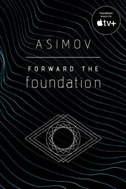 FOUNDATION -  FORWARD THE FOUNDATION (ENGLISH V.) 07