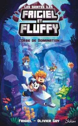 FRIGIEL ET FLUFFY -  L'ORBE DE DOMINATION -  LES SAINTES ÎLES 02