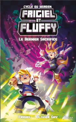 FRIGIEL ET FLUFFY -  LE DERNIER SACRIFICE (FRENCH V.) -  CYCLE DU WARDEN 03