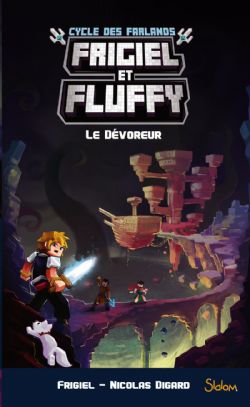 FRIGIEL ET FLUFFY -  LE DÉVOREUR -  CYCLE DES FARLANDS 02