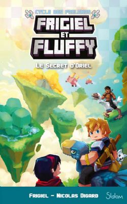 FRIGIEL ET FLUFFY -  LE SECRET D'ORIEL -  CYCLE DES FARLANDS 03