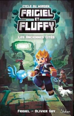 FRIGIEL ET FLUFFY -  LES ANCIENNES CITÉS (FRENCH V.) -  CYCLE DU WARDEN 02
