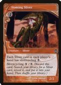 Future Sight -  Homing Sliver