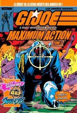 G.I. JOE -  (FRENCH V.) -  G.I. JOE, A REAL AMERICAN HERO : MAXIMUM ACTION 01