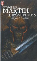 GAME OF THRONES, A -  INTRIGUES À PORT-REAL SONG OF ICE AND FIRE, A 06