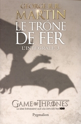 GAME OF THRONES, A -  L'INTÉGRALE (GRAND FORMAT) SONG OF ICE AND FIRE, A 03