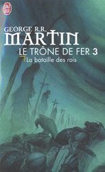 GAME OF THRONES, A -  LA BATAILLE DES ROIS SONG OF ICE AND FIRE, A 03
