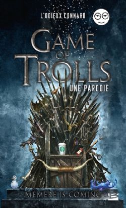 GAME OF TROLLS: UNE PARODIE -  MÉMÈRE IS COMING (FRENCH V.)