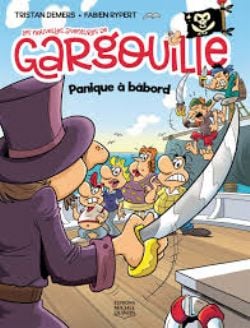 GARGOUILLE -  PANIQUE À BÂBORD -  NOUVELLES AVENTURES DE GARGOUILLE, LES 02