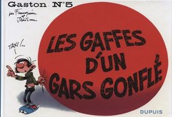 GASTON -  LES GAFFES D'UN GARS GONFLÉ (OBLONG FORMAT) (FRENCH V.) 05