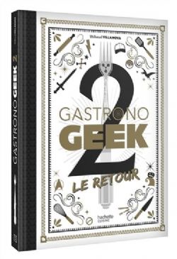 GASTRONO GEEK -  LE RETOUR (FRENCH V.) 02