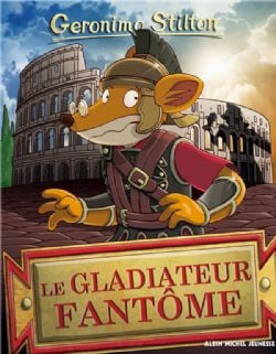 GERONIMO STILTON -  LE GLADIATEUR FANTÔME 87