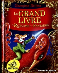 GERONIMO STILTON -  LE GRAND LIVRE DU ROYAUME DE LA FANTAISIE (FRENCH V.) -  LE ROYAUME DE LA FANTAISIE 09