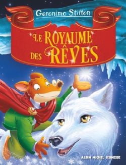 GERONIMO STILTON -  LE ROYAUME DES RÊVES (FRENCH V.) -  LE ROYAUME DE LA FANTAISIE 03