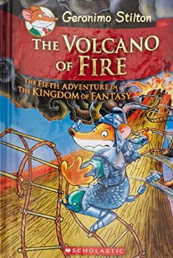 GERONIMO STILTON -  THE VOLCANO OF FIRE (ENGLISH V.) -  KINGDOM OF FANTASY 05