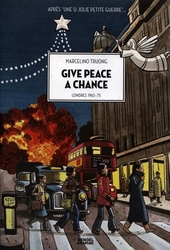 GIVE PEACE A CHANCE -  (FRENCH V.)