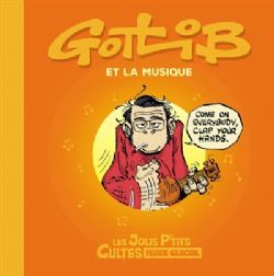 GOTLIB ET LA MUSIQUE (FRENCH V.)