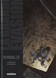 GRANDE EVASION, LA -  TUNNEL 57 06