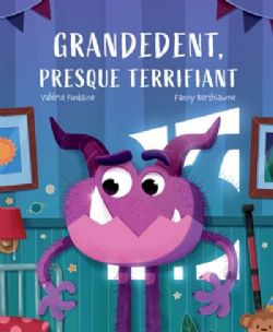 GRANDEDENT, PRESQUE TERRIFIANT -  (FRENCH V.)