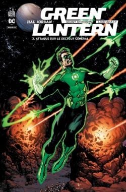 GREEN LANTERN -  ATTAQUE SUR LE SECTEUR GÉNÉRAL (FRENCH V.) -  HAL JORDAN : GREEN LANTERN 03