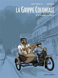 GRIPPE COLONIALE, LA -  CYCLONE LA PESTE 02