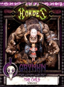 GRYMKIN -  The Child - Warlock -  HORDES