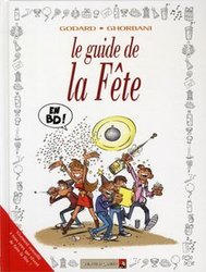 GUIDES EN BD, LES -  LE GUIDE DE LA FÊTE 36