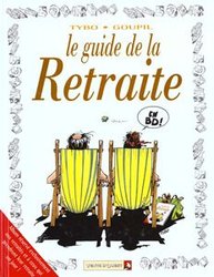 GUIDES EN BD, LES -  LE GUIDE DE LA RETRAITE 09