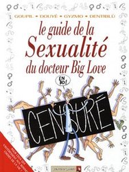 GUIDES EN BD, LES -  LE GUIDE DE LA SEXUALITE DU DOCTEUR BIG LOVE 30