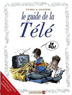 GUIDES EN BD, LES -  LE GUIDE DE LA TELE 08