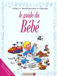 GUIDES EN BD, LES -  LE GUIDE DU BÉBÉ 19